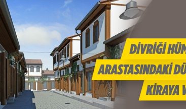 Sivas Divriği’de 12 Adet Dükkan Kiraya Verilecektir