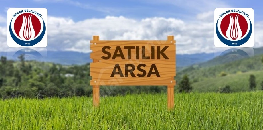 Ankara Sincan Belediyesince 50 Adet Arsa Satışa Çıkarılmıştır