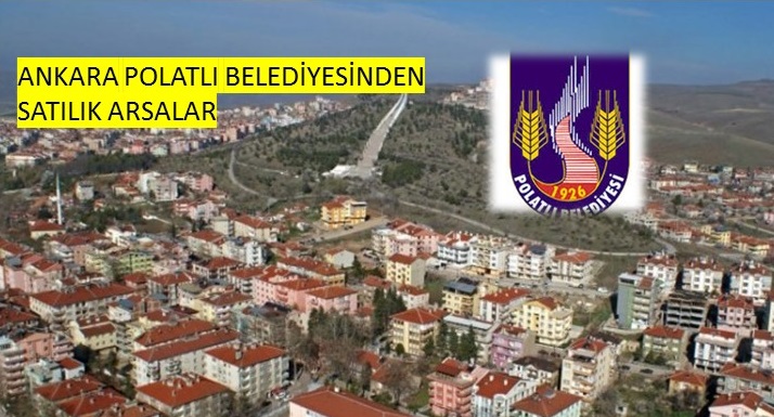 Ankara Polatlı Belediyesinden Arsa Satışı