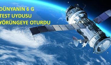 6G Test Uydusu Yörüngeye Yerleşti