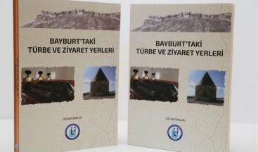 Bayburt Üniversitesi’nden şehrin manevi tarihine ışık tutacak yeni bir eser daha