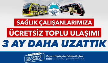 Sağlık çalışanlarına ücretsiz toplu ulaşım 3 ay uzatıldı