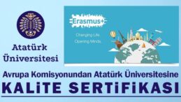 Avrupa Komisyonundan Atatürk Üniversitesine kalite sertifikası