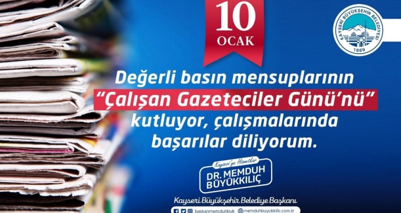 Büyükkılıç: “Basının gücü demek, bizim gücümüz demektir”