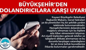 Büyükşehirden dolandırıcılık uyarısı