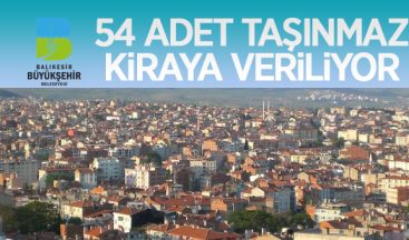 Balıkesir Büyükşehir Belediyesi 54 Adet Taşınmazını Kiraya Verecek
